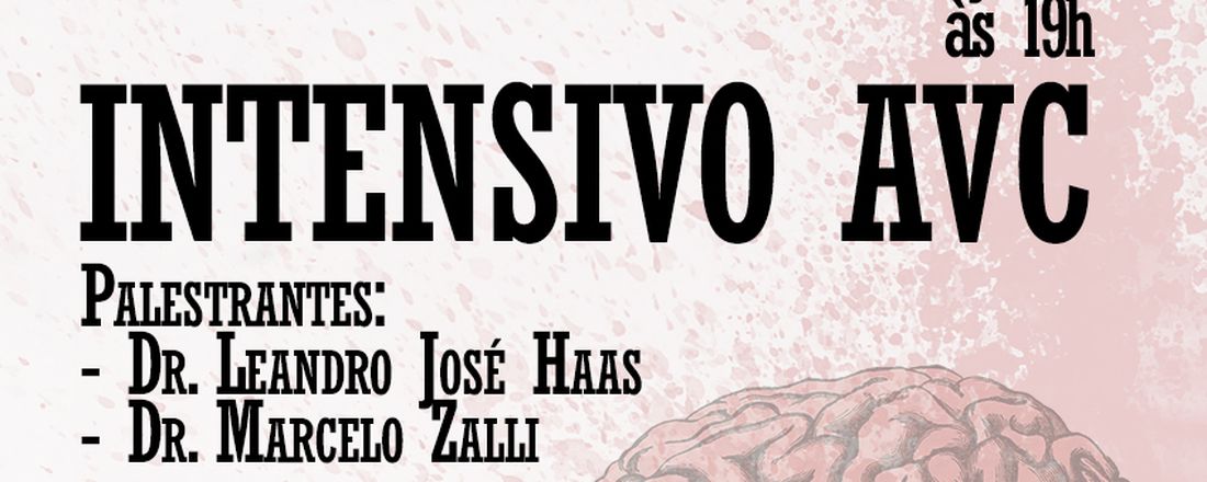 Intensivo AVC: Abordagem Clínica e Abordagem Endovascular