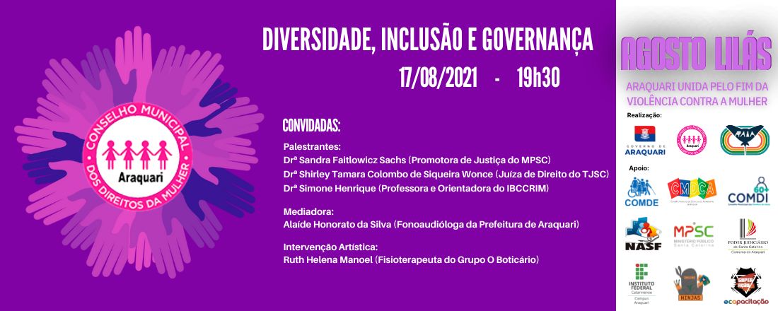 DIVERSIDADE INCLUSÃO E GOVERNANÇA - AGOSTO LILÁS 2022