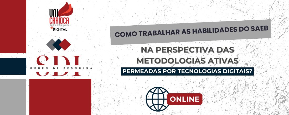 Como trabalhar as Habilidades do SAEB na perspectiva das Metodologias Ativas permeadas por Tecnologias Digitais