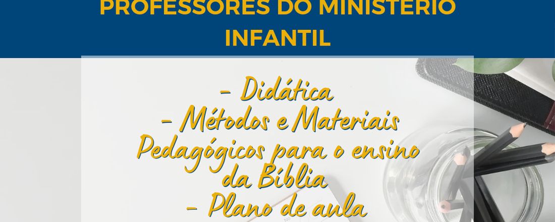 Curso Preparatório para Professores do Ministério Infantil