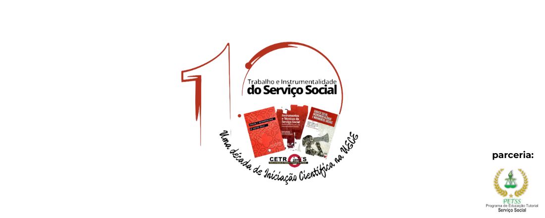 10 anos da pesquisa de iniciação científica "Trabalho e Instrumentalidade do Serviço Social" na UECE