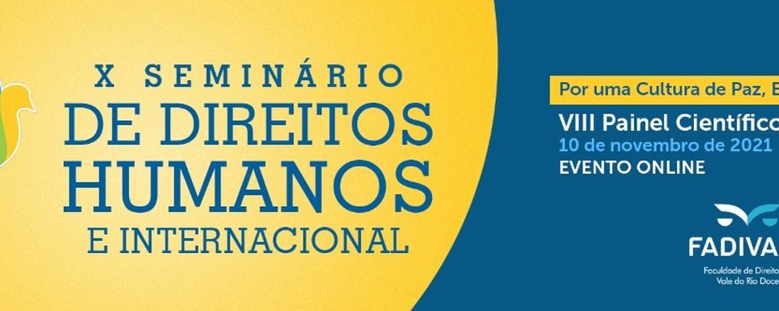 X Seminário de Direitos Humanos e Internacional & VIII Painel Científico