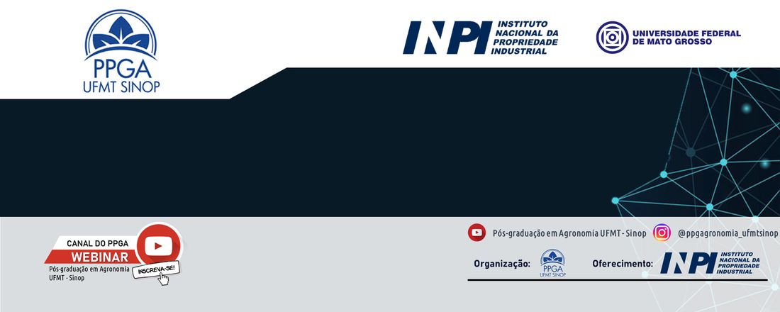 Webinar | O VALOR DAS PATENTES  E A SUA FUNÇÃO COMO FERRAMENTA TECNOLÓGICA
