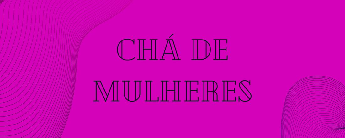 Chá de Mulheres