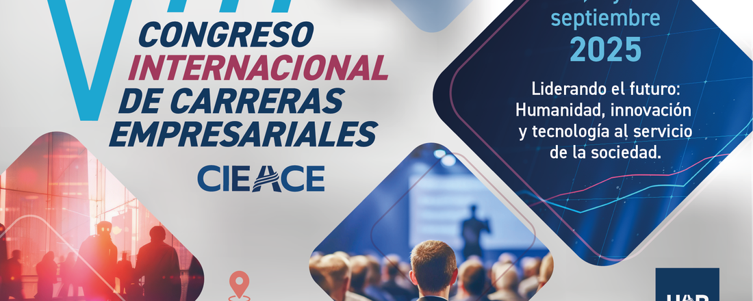 VIII - Congreso Internacional de Carreras Empresariales CIEACE