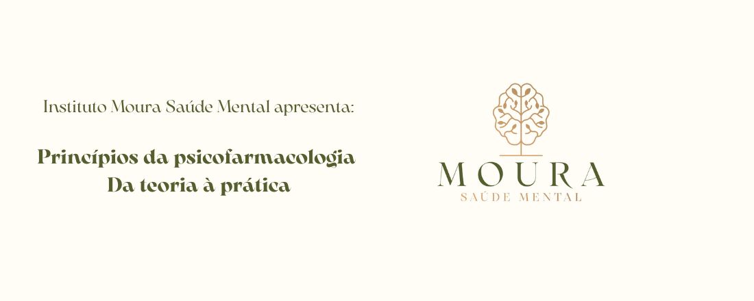 Princípios da psicofarmacologia: da teoria à prática