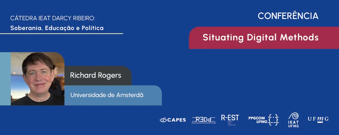 Programa Cátedra IEAT Darcy Ribeiro: Soberania, Política, Educação: Conferência "Situating Digital Methods"