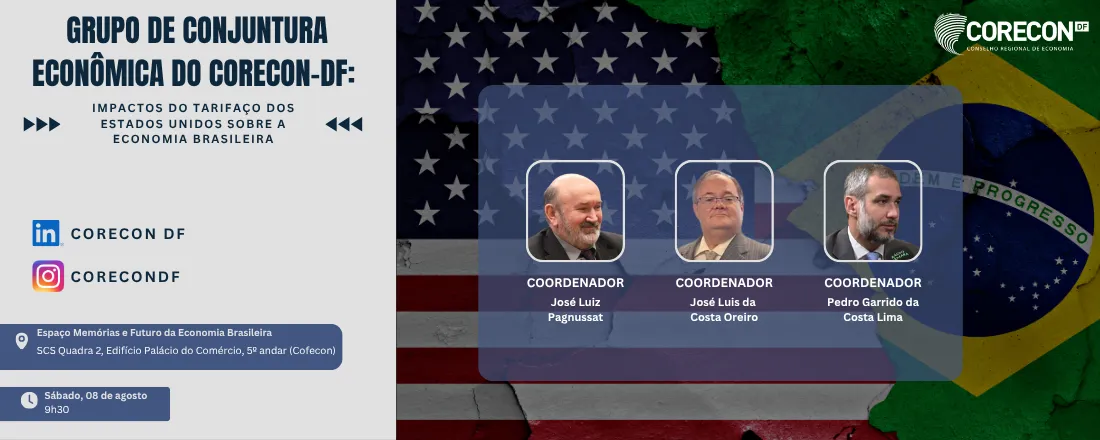Reunião de Conjuntura Econômica: Impactos do tarifaço dos Estados Unidos sobre a economia brasileira