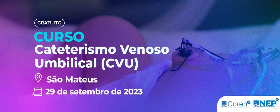 Cateterismo Venoso Umbilical - São Mateus