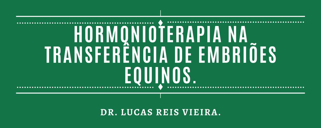 Hormonioterapia na transferência de embriões equinos