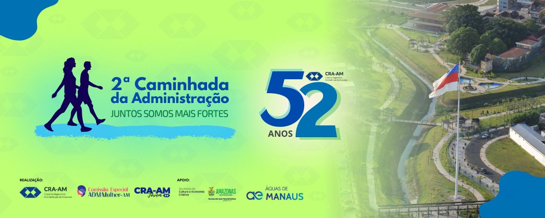 2ª Caminhada da Administração - Juntos Somos Mais Fortes
