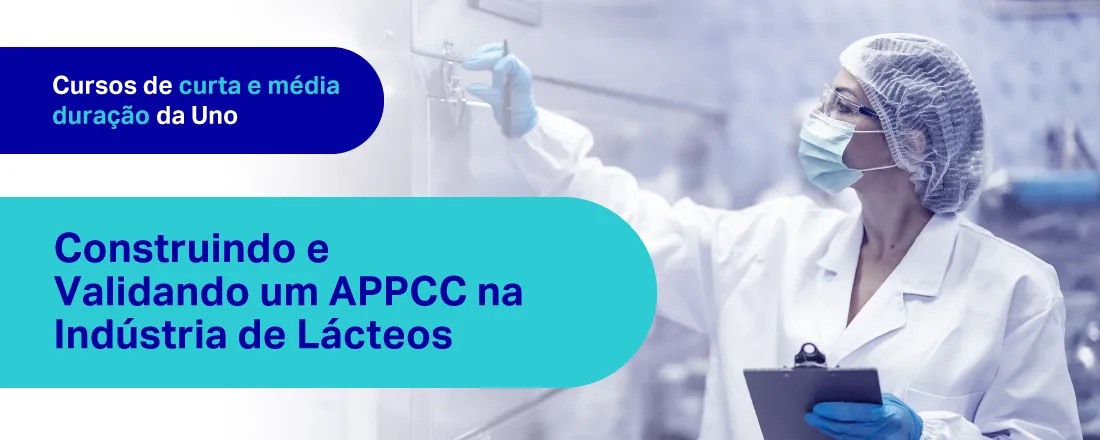 CONSTRUINDO E VALIDANDO UM APPCC NA INDÚSTRIA DE LÁCTEOS