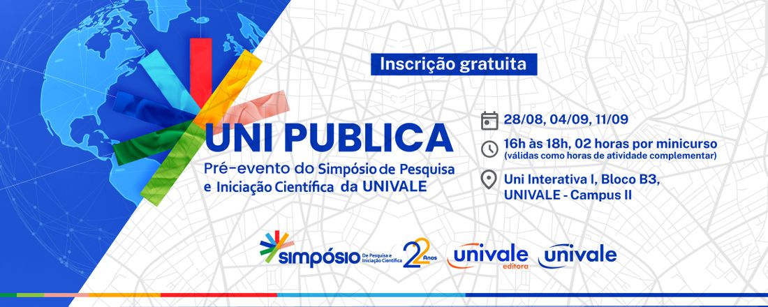 UNI Publica - Um pré-evento do Simpósio da UNIVALE