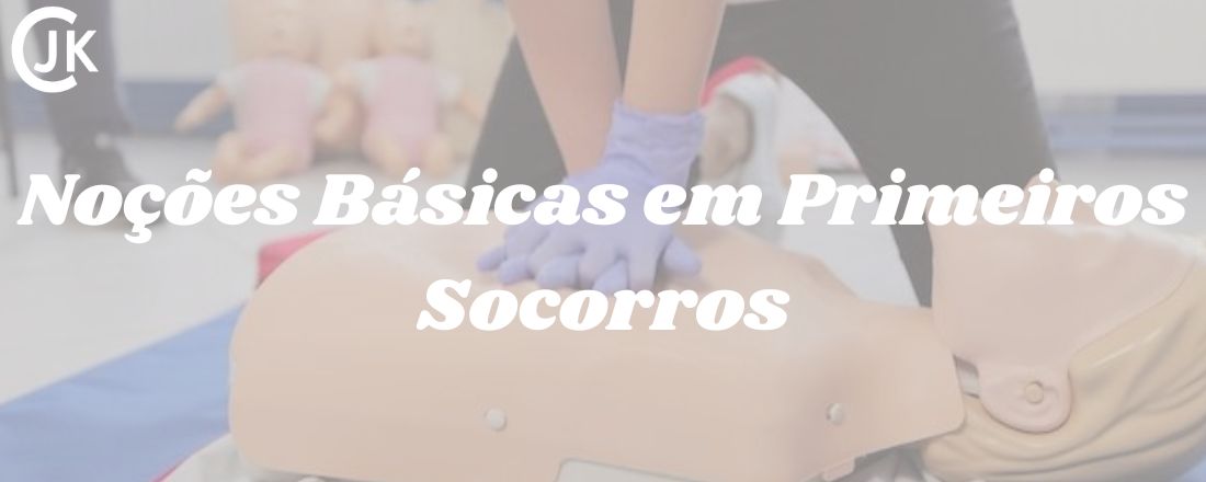 Noções Básicas em Primeiros Socorros