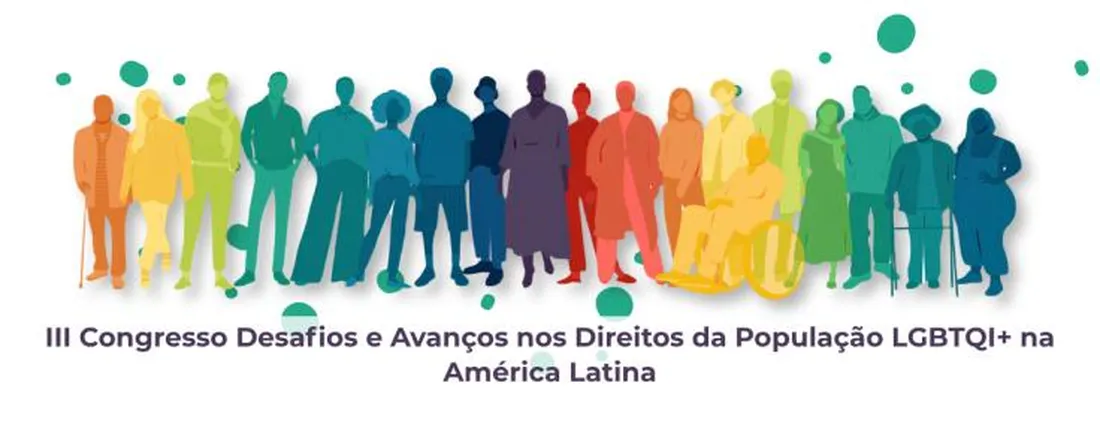 III Congresso Desafios e Avanços nos Direitos da População LGBTQI+ na América Latina