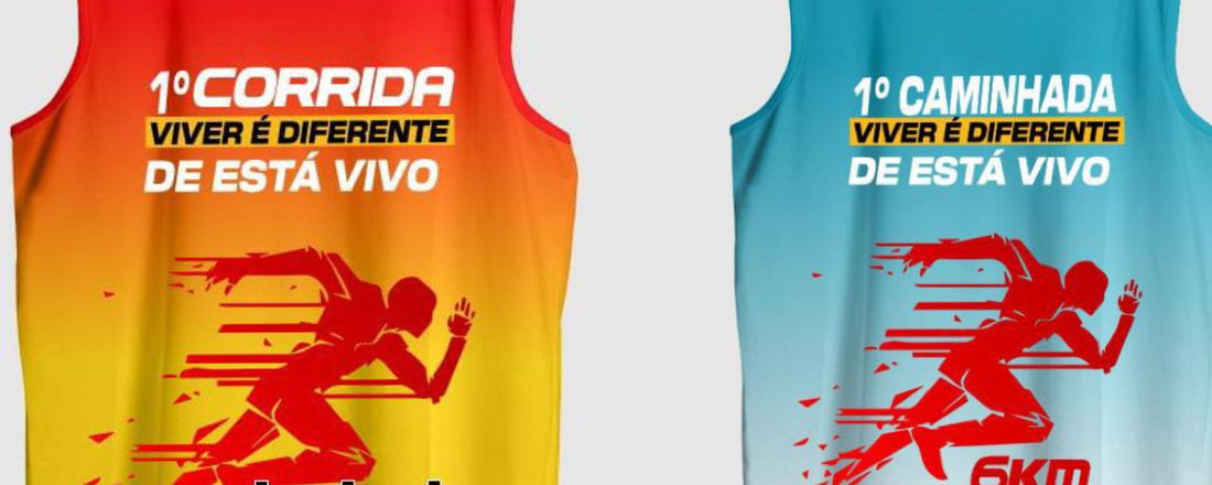 CORRIDA E CAMINHADA: Viver é Diferente de Está Vivo.