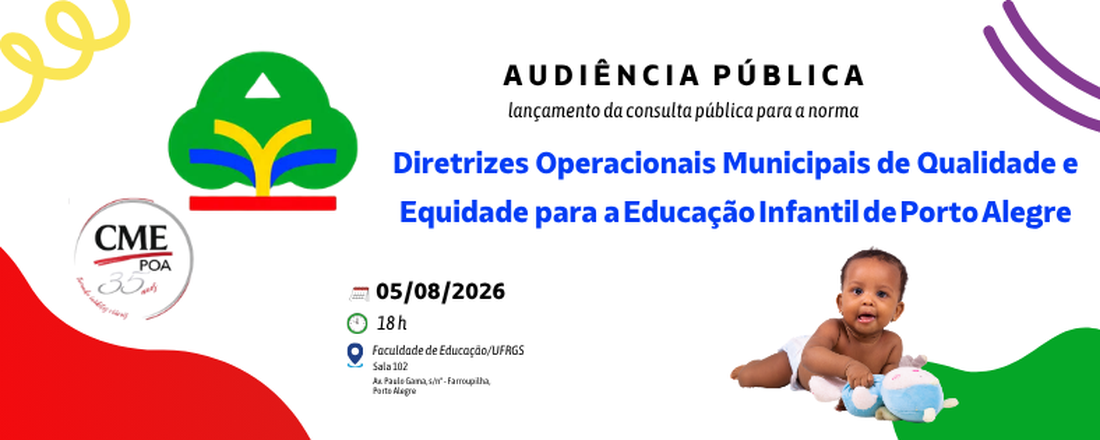 Audiência Pública CME/POA para lançamento das Diretrizes Operacionais Municipais de Qualidade e Equidade para a Educação Infantil de Porto Alegre