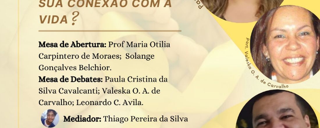 Como anda sua conexão com a vida?