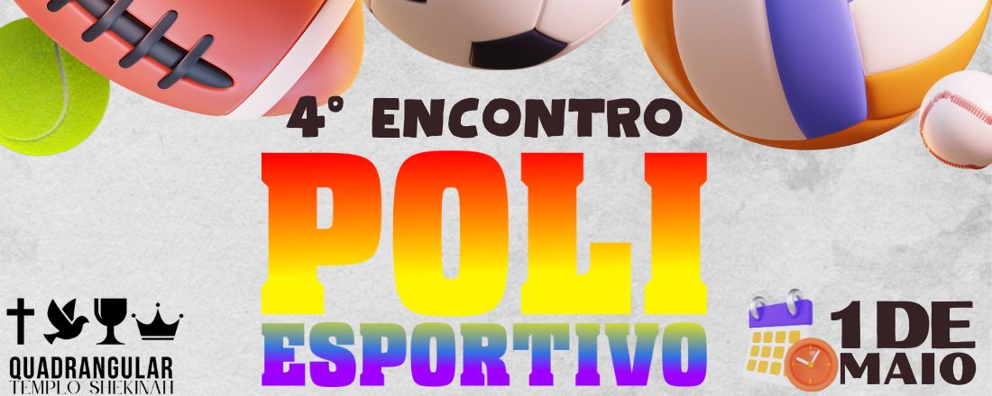 4º ENCONTRO POLIESPORTIVO