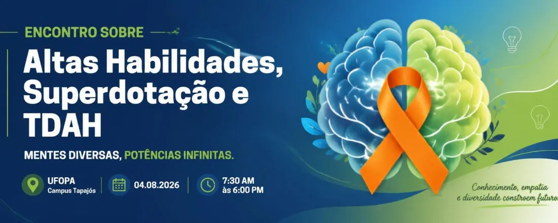 ENCONTRO SOBRE ALTAS HABILIDADES OU SUPERDOTAÇÃO E TDAH