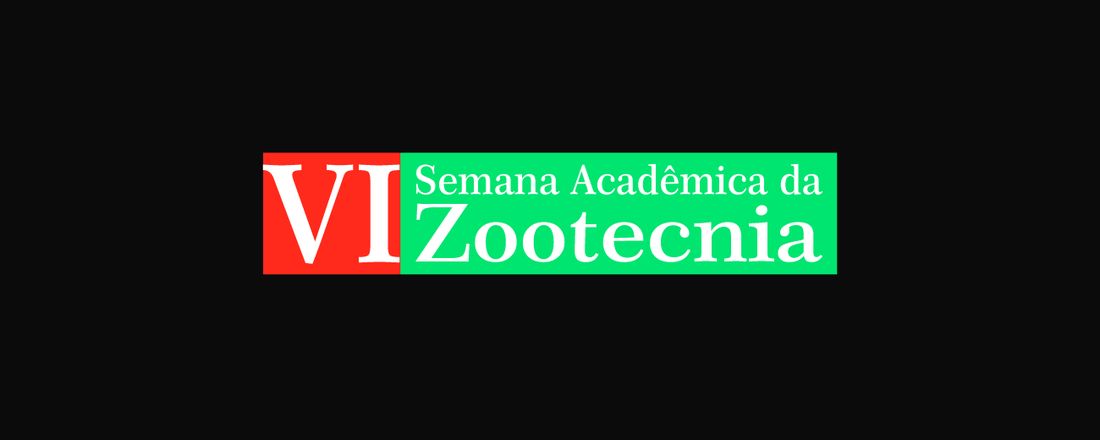 VI Semana Acadêmica da Zootecnia
