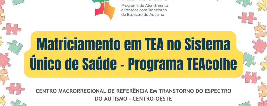 Matriciamento em TEA no Sistema Único de Saúde - Programa TEAcolhe