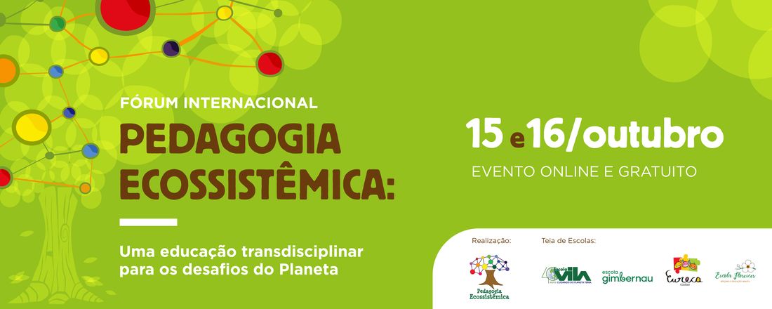 I Fórum Internacional da Pedagogia Ecossistêmica