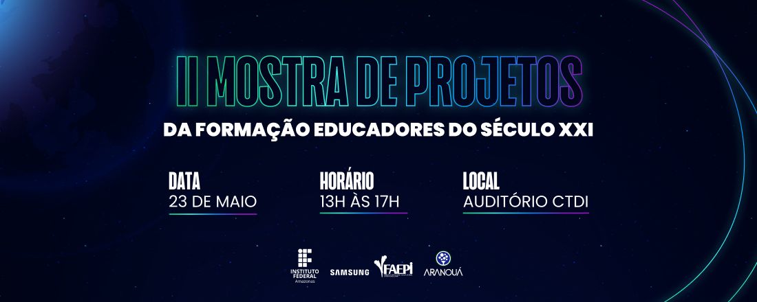 II Mostra de Projetos da Formação Educadores do Século XXI