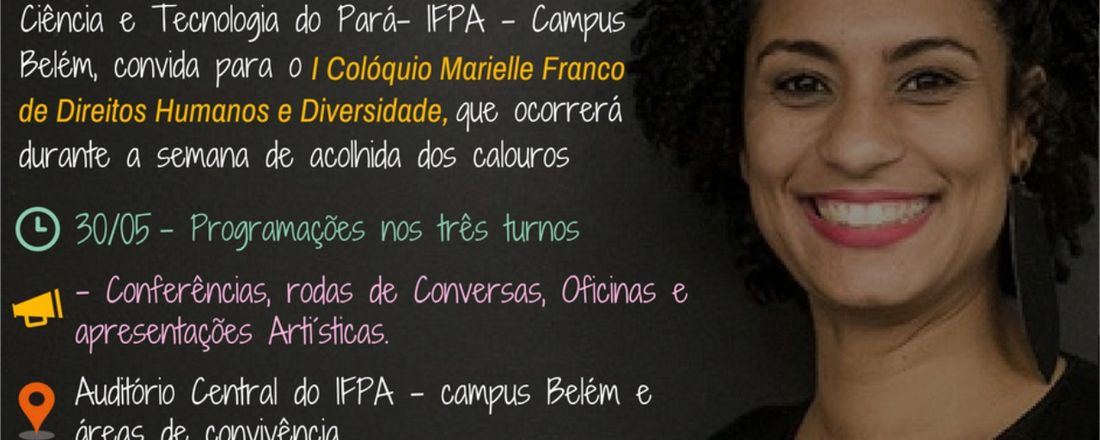 I Colóquio Marielle Franco de Direitos Humanos e Diversidade