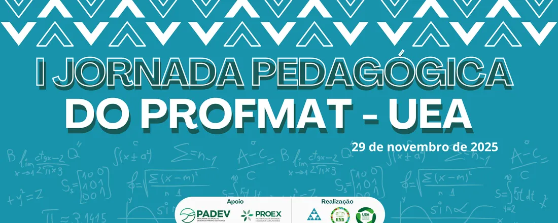 I Jornada Pedagógica do PROFMAT-UEA