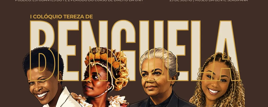 I Colóquio Tereza de Benguela de Direito e Arte