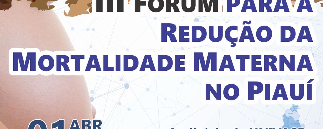 III Fórum de Redução da Mortalidade Materna do Piauí