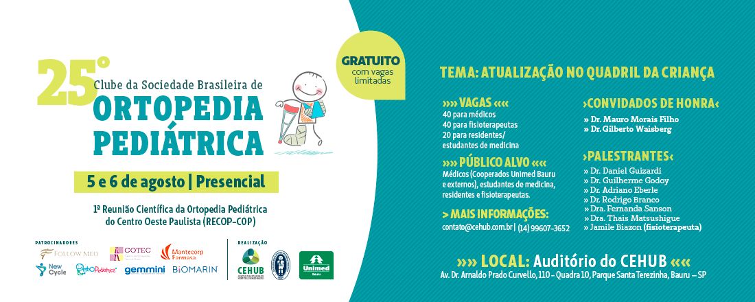 25ª Clube de Ortopedia Pediátrica - CEHUB / Unimed Bauru / SBOP