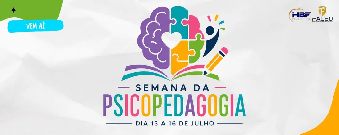 1ª SEMANA DA PSICOPEDAGOGIA: "Psicopedagogia: ciência e profissão"