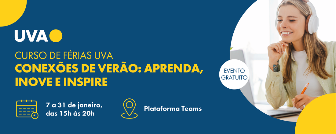 Curso de Férias UVA| Conexões de Verão: Aprenda, Inove e Inspire