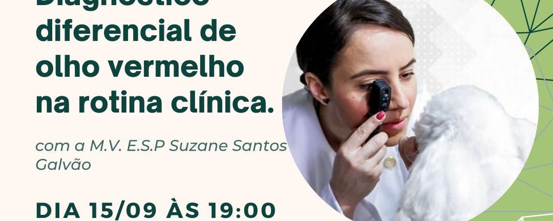 Palestra sobre Diagnóstico diferencial de olho vermelho na rotina clínica.