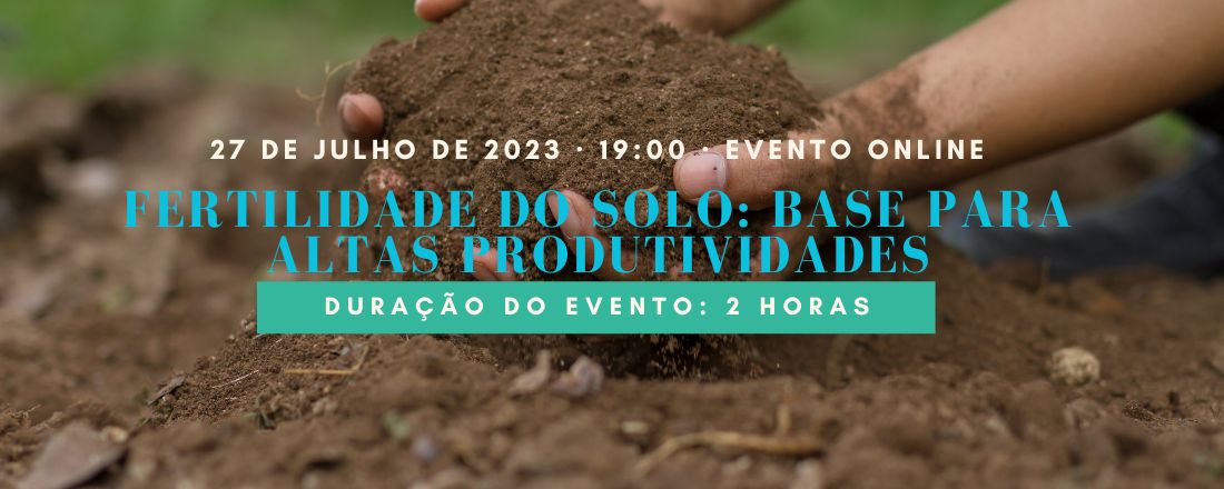 FERTILIDADE DO SOLO: BASE PARA ALTAS PRODUTIVIDADES