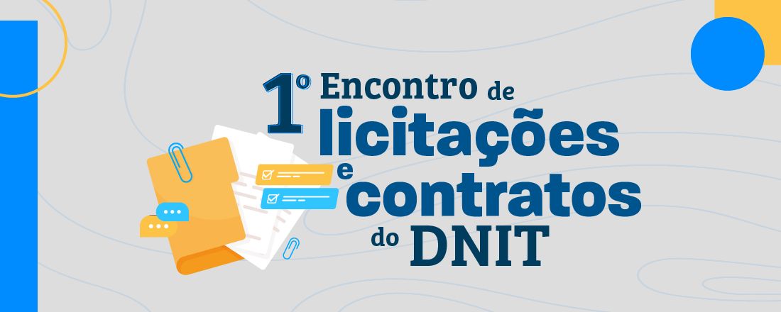 1º Encontro de Licitações e Contratos do DNIT