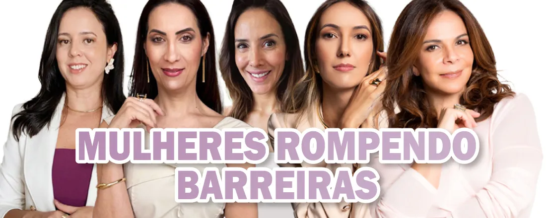 Mulheres Rompendo Barreiras