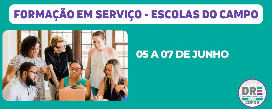 Formação em Serviço - 2º Bimestre - DRE de Sinop - Escolas do Campo [ENCERRADO]