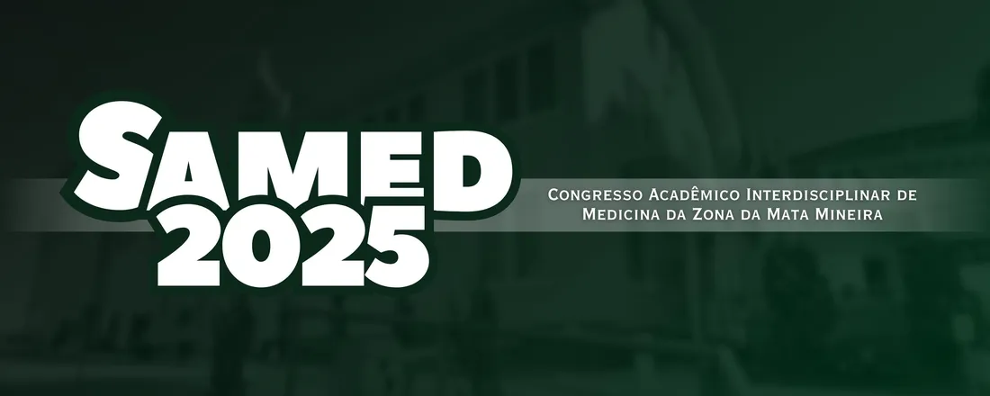 CONGRESSO ACADÊMICO INTERDISCIPLINAR DE MEDICINA DA ZONA DA MATA MINEIRA - SAMED 2025