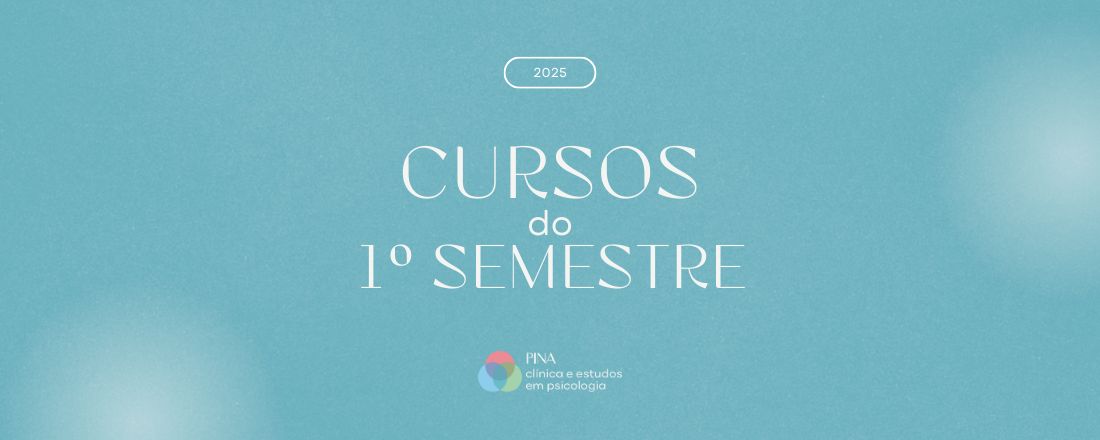 CURSOS 1º SEMESTRE | PINA