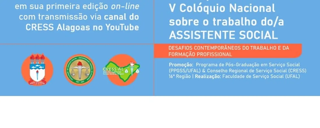 II COLÓQUIO INTERNACIONAL V COLÓQUIO NACIONAL SOBRE O TRABALHO DO/A ASSISTENTE SOCIAL: DESAFIOS CONTEMPORÂNEOS DO TRABALHO E DA FORMAÇÃO PROFISSIONAL