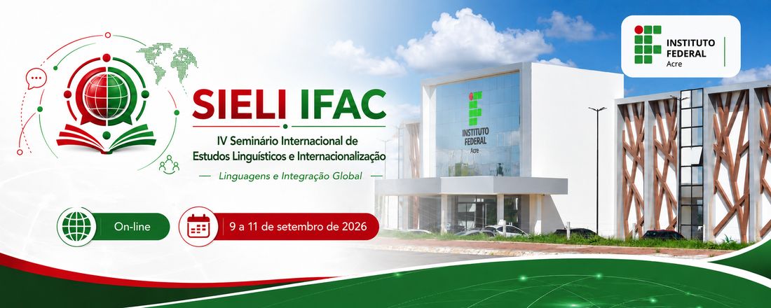 IV Seminário Internacional de Estudos Linguísticos e Internacionalização do Ifac