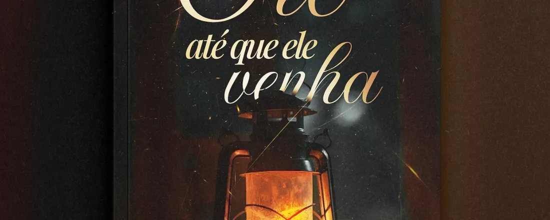 LANÇAMENTO DO LIVRO ORE ATÉ QUE ELE VENHA