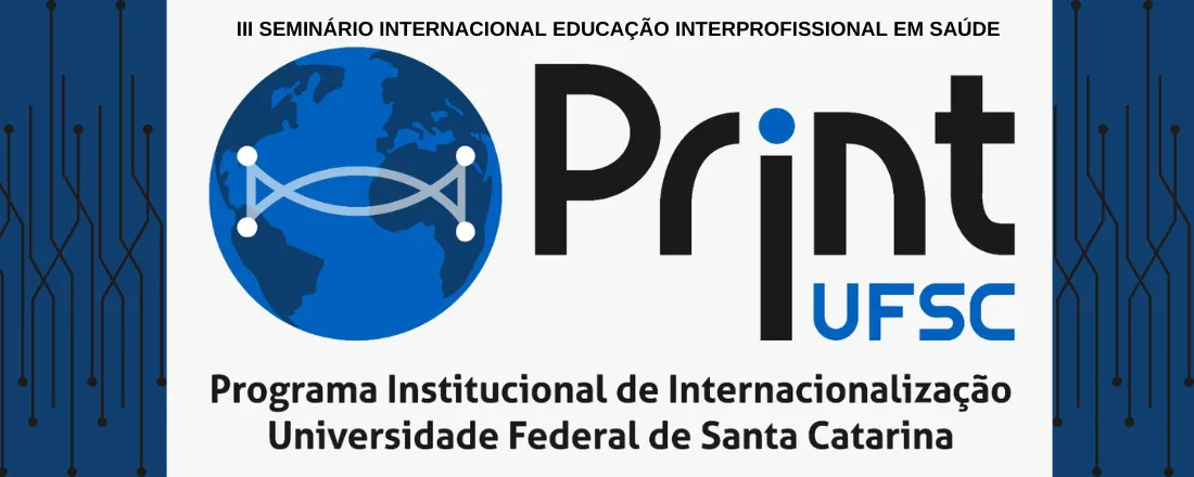 III SEMINÁRIO INTERNACIONAL EDUCAÇÃO INTERPROFISSIONAL EM SAÚDE