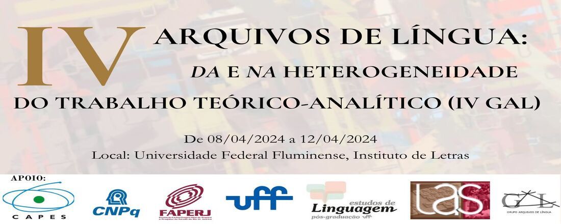 IV Encontro Arquivos de Língua: da e na heterogeneidade do trabalho teórico-analítico