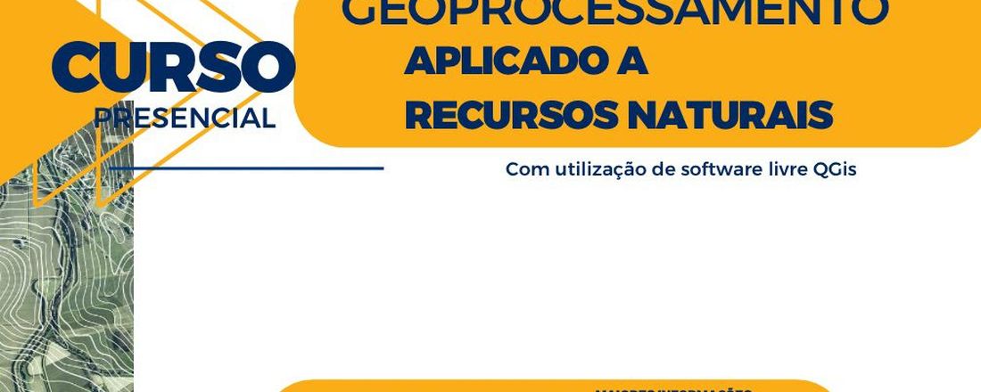 Curso de Geoprocessamento Aplicado a Recursos Naturais