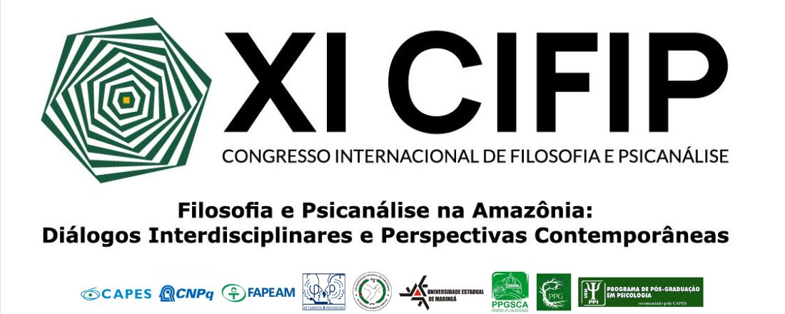 XI CIFIP - Congresso Internacional de Filosofia e Psicanálise - Filosofia e Psicanálise na Amazônia: Diálogos Interdisciplinares e Perspectivas Contemporâneas