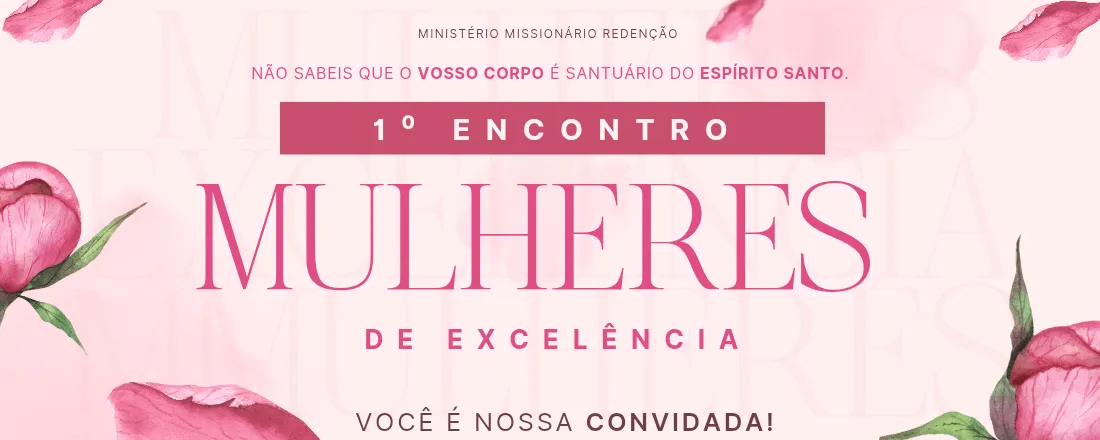 1 Encontro Mulheres de Excelência